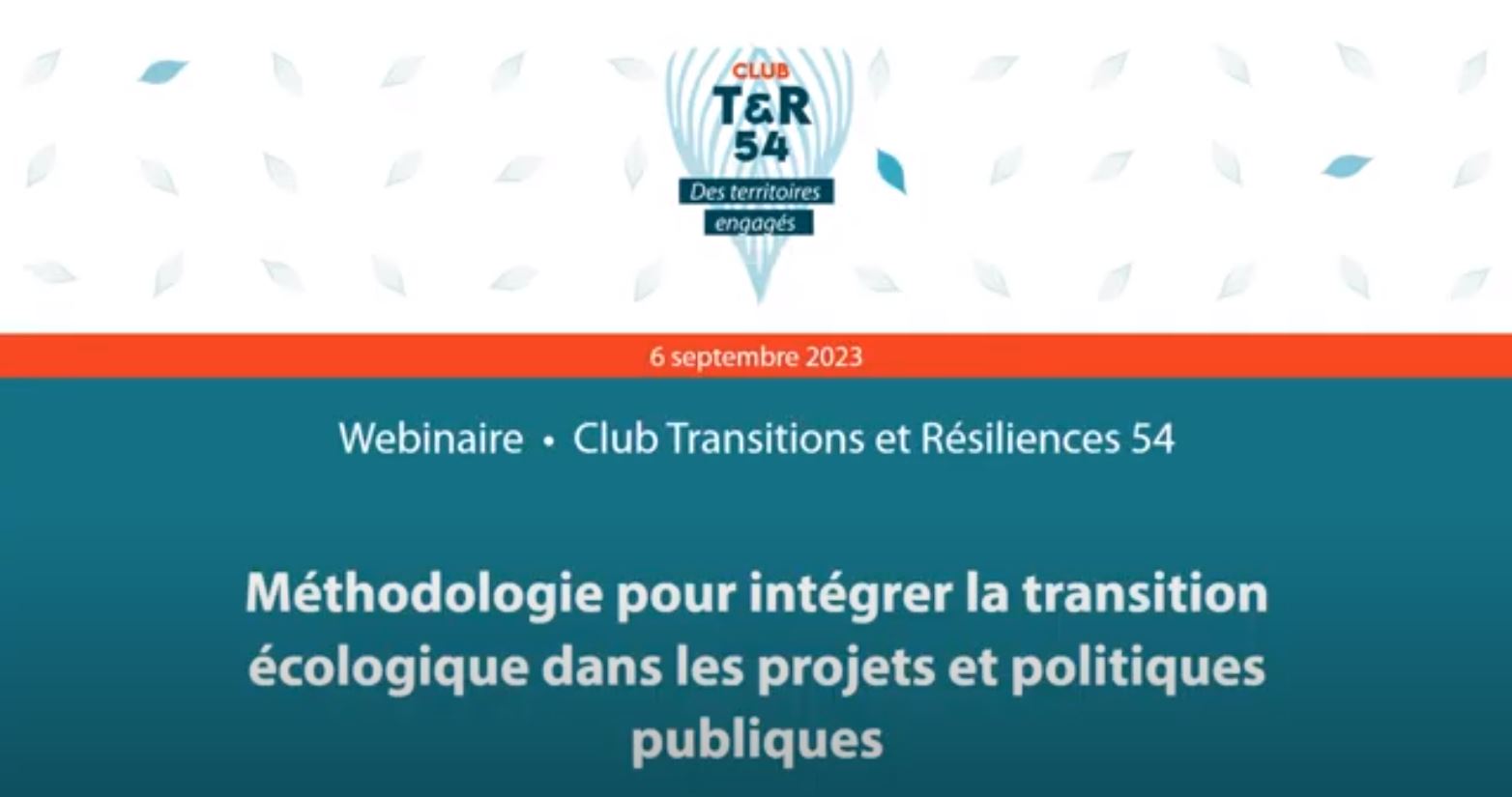 Webinaire du 06.09.2023 – Méthodologie pour intégrer la transition écologique dans les projets et politiques publiques